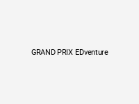 GRAND PRIX EDventure
